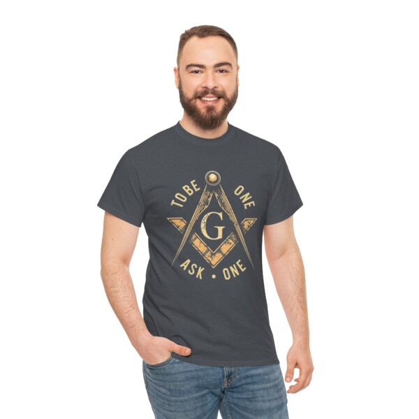To Be One Ask One Free Mason Shirt - Unisex Heavy Cotton Tee - Image 6