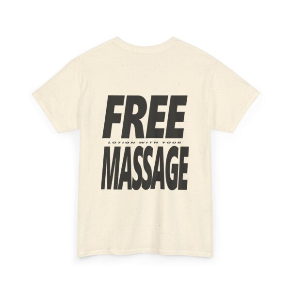 Free Lotion With Your Massage Black on Light Shirt Back Only Printing - Unisex Heavy Cotton Tee - Image 7