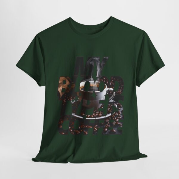 My Blood Type is Coffee - Unisex Heavy Cotton Tee - Image 6