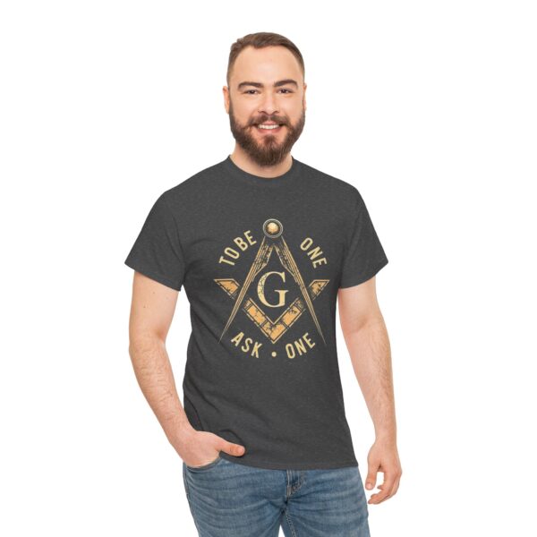 To Be One Ask One Free Mason Shirt - Unisex Heavy Cotton Tee - Image 5