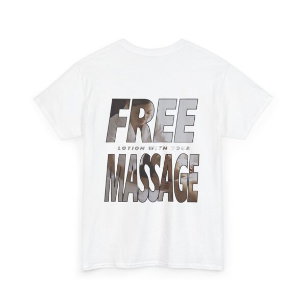 Free Lotion With Your Massage Back Printing Only- Unisex Heavy Cotton Tee