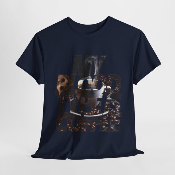 My Blood Type is Coffee - Unisex Heavy Cotton Tee - Image 9