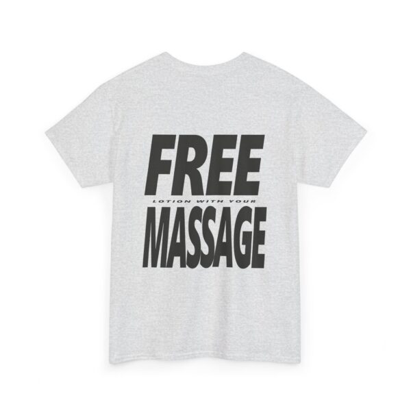 Free Lotion With Your Massage Black on Light Shirt Back Only Printing - Unisex Heavy Cotton Tee - Image 2