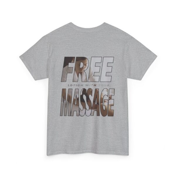 Free Lotion With Your Massage Back Printing Only- Unisex Heavy Cotton Tee - Image 4