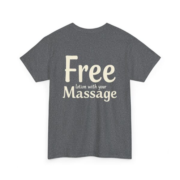 Free Lotion with Your Massage – Unisex Heavy Cotton Tee - Image 4