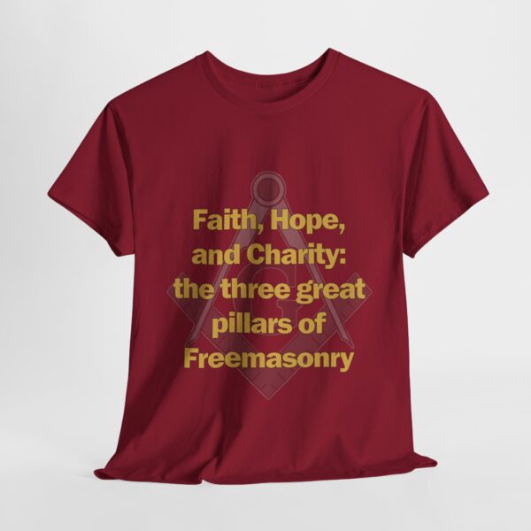 Faith, Hope, and Charity: the three great pillars of Freemasonry T-shirt - Unisex Heavy Cotton Tee - Image 12