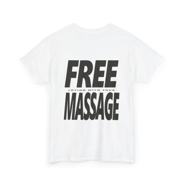 Free Lotion With Your Massage Black on Light Shirt Back Only Printing - Unisex Heavy Cotton Tee