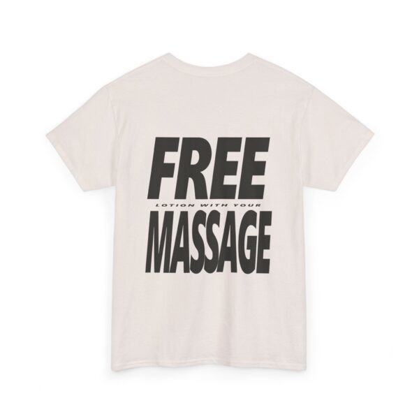 Free Lotion With Your Massage Black on Light Shirt Back Only Printing - Unisex Heavy Cotton Tee - Image 5