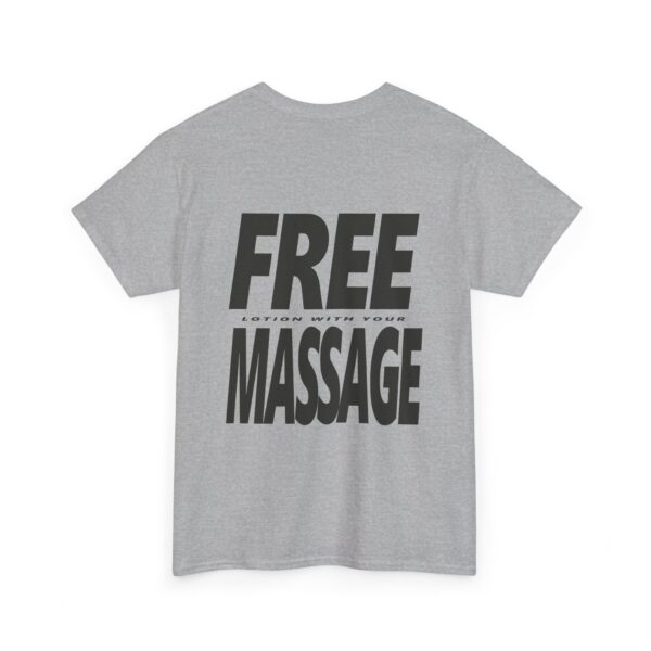 Free Lotion With Your Massage Black on Light Shirt Back Only Printing - Unisex Heavy Cotton Tee - Image 6