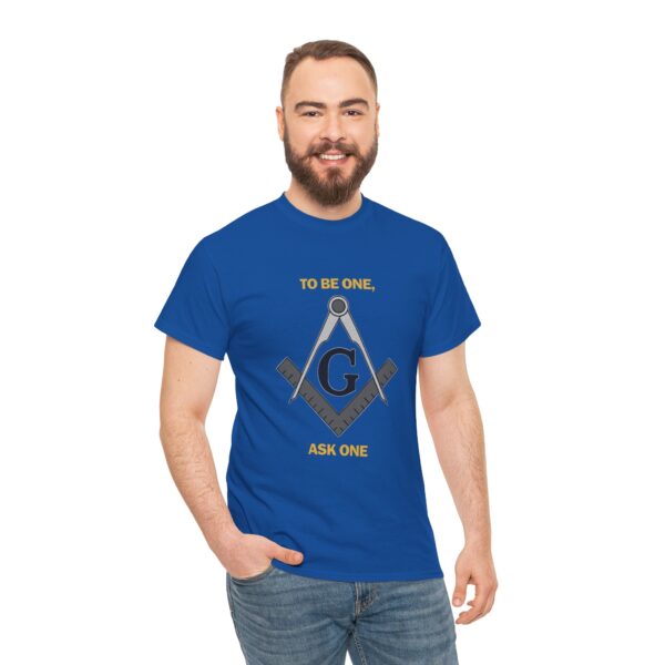 To Be One Ask One Freemasonry T-shirt - Unisex Heavy Cotton Tee - Image 7