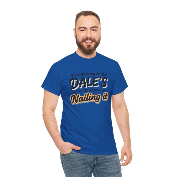 Dale's nailing it - Unisex Heavy Cotton Tee - Image 7