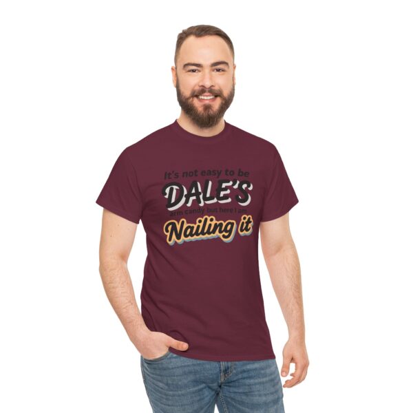 Dale's nailing it - Unisex Heavy Cotton Tee
