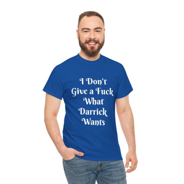 I don't give af Darrick - Unisex Heavy Cotton Tee - Image 7