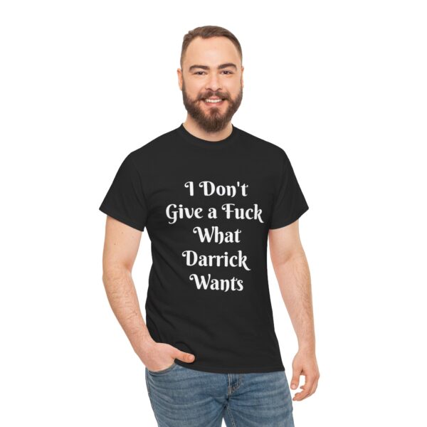I don't give af Darrick - Unisex Heavy Cotton Tee - Image 3