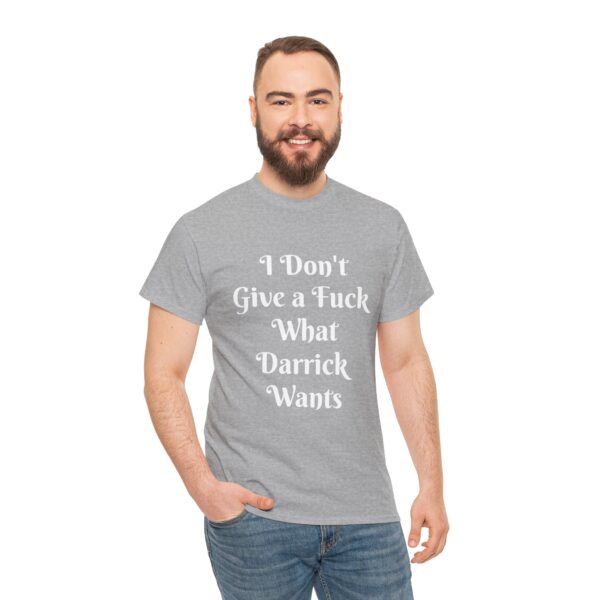 I don't give af Darrick - Unisex Heavy Cotton Tee - Image 13