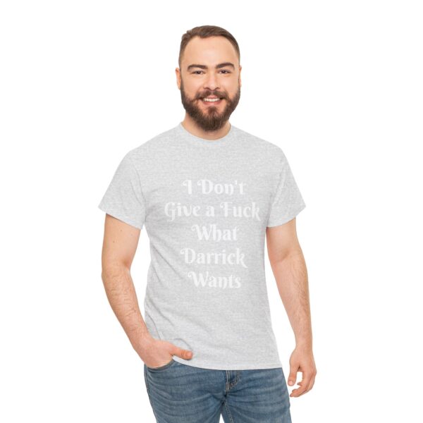 I don't give af Darrick - Unisex Heavy Cotton Tee - Image 11